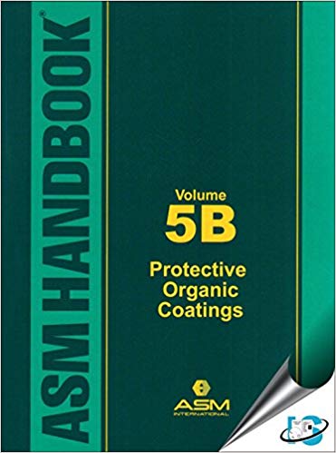 ASM Handbook, Volume 5B: Protective Organic Coatings